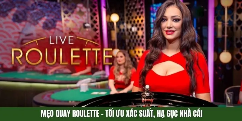 Mẹo quay Roulette